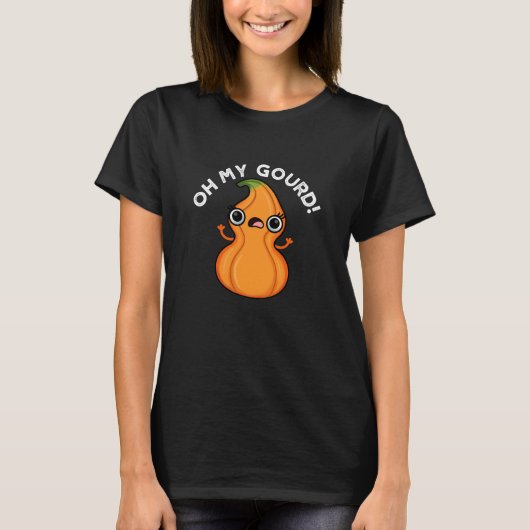 T-shirt Oh My Gourd Funny Veggie Pun (Devant)