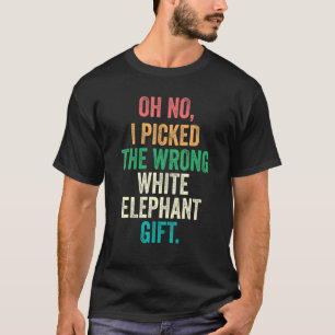T-shirt Oh Non J'Ai Pris Le Mauvais Don D'Éléphant Blanc_2