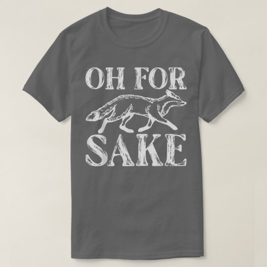 T-shirt Oh Pour Fo Sake Sarcastique Sarcasme Pun Oh Pour F (Design devant)