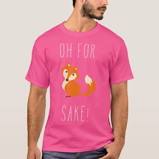 T-shirt Oh Pour Fox Sake (Devant)