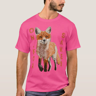 T-shirt Oh Pour Fox Sake