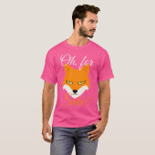T-shirt Oh Pour Fox Sake (Devant entier)