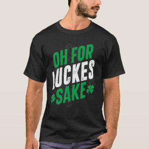 T-shirt Oh pour la chance Charme de chance drôle St Patric
