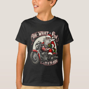 T-shirt Oh Quel Plaisir De Monter En Moto Biker Santa X
