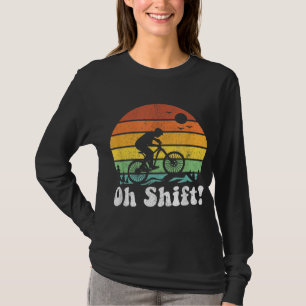 T-shirt Oh Shift Funny VTT Rider Vélo Retro Cy