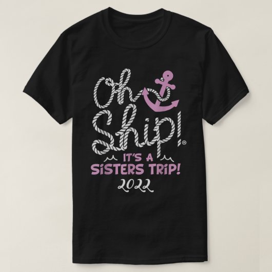 T-shirt Oh Sip c'est un voyage de soeurs 2022 Croisière po (Design devant)