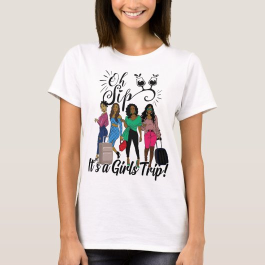T-shirt Oh Sip C'est un voyage pour les filles, une chemis (Devant)