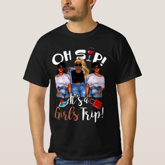 T-shirt Oh, Sip It's A Girl Trip Fun Wine Party Black Wome (Devant)