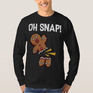 T-shirt Oh, Snap ! Drôle Gingerbread Homme Cookie Noël