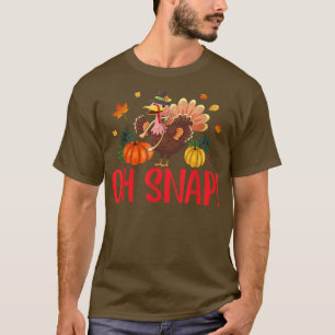 T-shirt Oh snap Funny thanksgiving turkey vêtement femmes