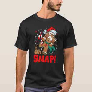 T-shirt Oh Snap Gingerbread Cookie Man Broyé Jambe Baking 