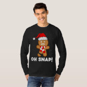 T-shirt Oh Snap Gingerbread Homme Cookie Funny Christmas C (Devant entier)