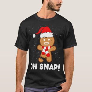 T-shirt Oh Snap Gingerbread Homme Cookie Funny Christmas C