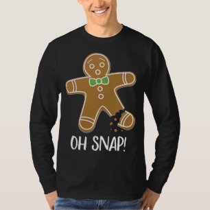 T-shirt Oh Snap Gingerbread Man Cookie Broken Leg Funny