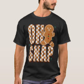 T-shirt Oh Snap Gingerbread Man Shirt Adult Kids Men Women (Devant)
