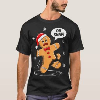 T-shirt Oh Snap Gingerbread Man Shirt Adult Kids Men Women