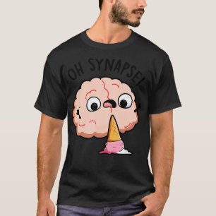 T-shirt Oh Synapse Funny Brain Pun 1