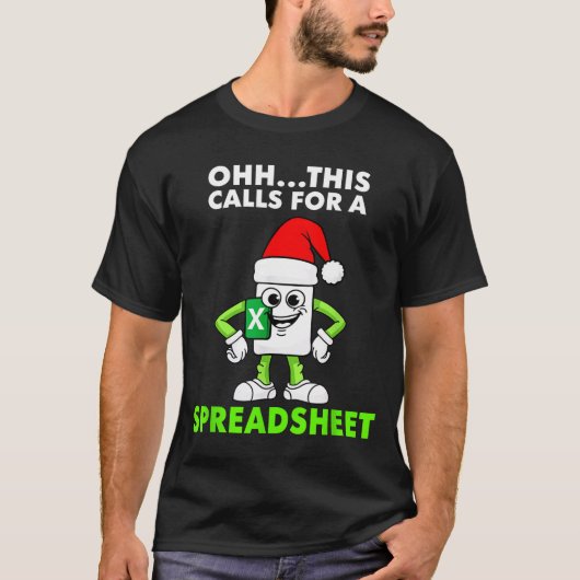 T-shirt Oh This Calls For A Spreadsheet Excel Christmas Co (Devant)