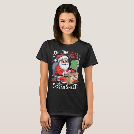 T-shirt Oh This Calls For A Spreadsheet Santa Excel Funny (Devant entier)