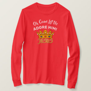 T-shirt Oh Viens, Adorons-Le Roi Jésus