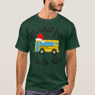 T-shirt Oh what fun bus