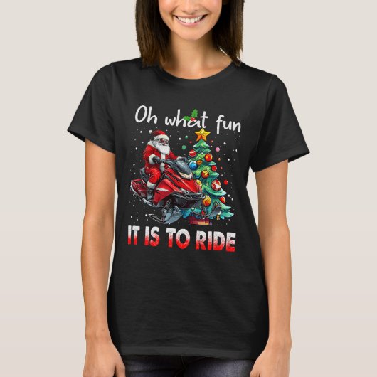 T-shirt Oh What Fun It Is To Ride Snowmobile Santa Christm (Devant)