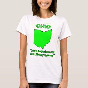 T-shirt Ohio - Ne soyez pas jaloux de notre système de bi
