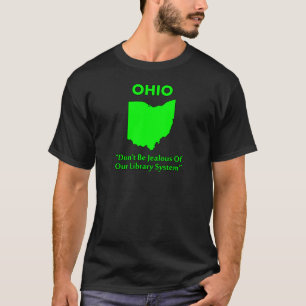 T-shirt Ohio - N'enviez pas notre système de bibliothèques