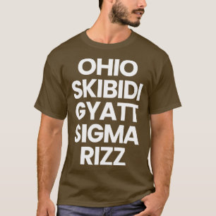 T-shirt Ohio Skibidi Gyatt Sigma Rizz