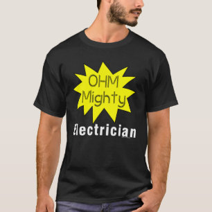 T-shirt Ohm Mighty Electrician
