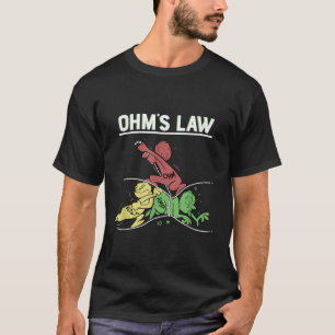T-shirt Ohms Law Funny Shirt.Moteur électronique électriqu