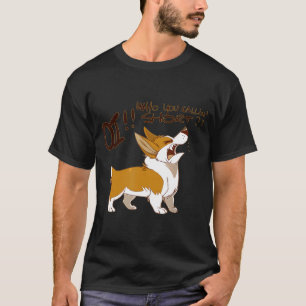 T-shirt Oi Qui Vous Appelez Short Corgi