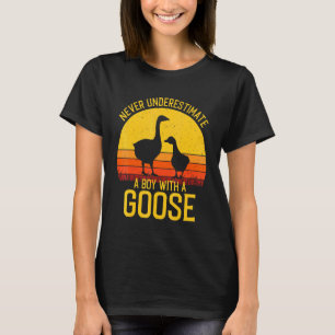 T-shirt Oie Ne Sous-Estime Jamais Un Garçon Avec Une Oie