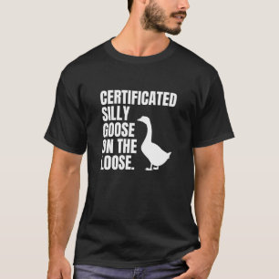 T-shirt Oie Silencieuse Certifiée Sur L'Oie Perdue