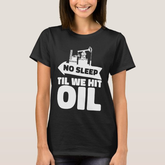T-shirt Oil Drilling Rig Fracker  Fracking Oilfield (Devant)