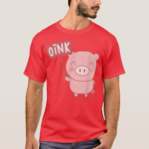 T-shirt Oink Cute Pig Lover Cochon Fermier Ferme de cochon