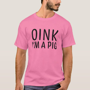 T-shirt Oink Je suis un cochon Simple drôle Lazy Costume d