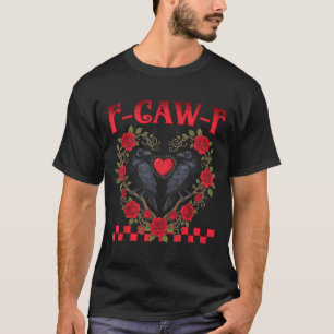 T-shirt Oiseau noir drôle F-caw-f Anti Saint-Valentin Céli