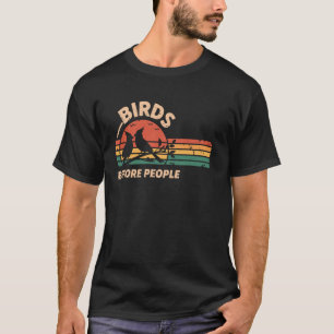 T-shirt Oiseaux avant les gens amateur d'oiseaux observati