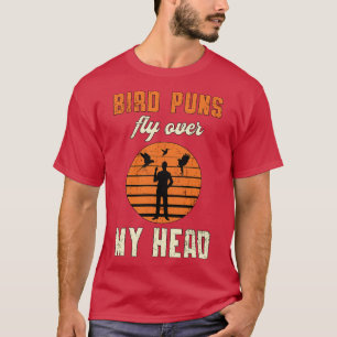 T-shirt Oiseaux Observation Puns Oiseaux Voler Au-Dessus D