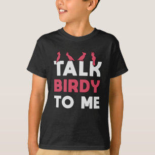T-shirt Oiseaux observer Retro Parler Birdy à moi Oiseau W