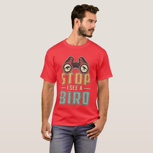 T-shirt Oiseaux observer Retro Stop I See A Bird Watcher f (Devant entier)