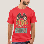 T-shirt Oiseaux observer Retro Stop I See A Bird Watcher f (Devant)