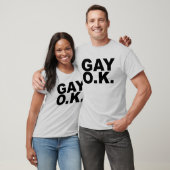 T-SHIRT OK GAI. UN OK (Unisexe)