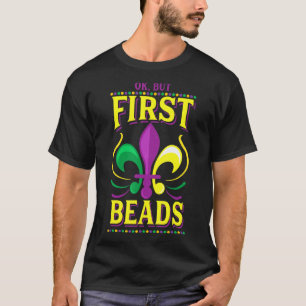 T-shirt Ok Mais Les Premières Perles Drôle Mardi Gras Carn