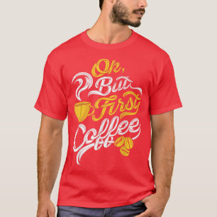 T-shirt Ok Mais Premier Café Drôle Amoureux Café Anniversa