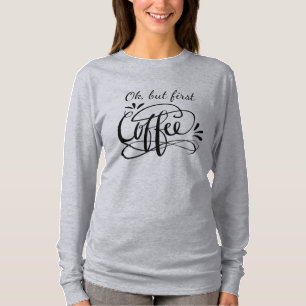 T-shirt OK MAIS PREMIER COFFEE chemise à manches longues p