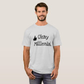 T-shirt "Ok Millenial" Chemises de satire d'Ok Boomer (Devant entier)