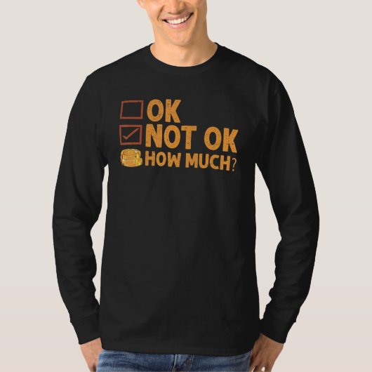 T-shirt Ok  Not Ok  How Much  Simple Travel Hack   2 (Devant)