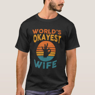 T-shirt Okayest Du Monde Femme Mariée Drôle Femme Vin